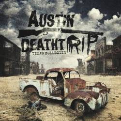 Austin Deathtrip : Texas Bulldozer